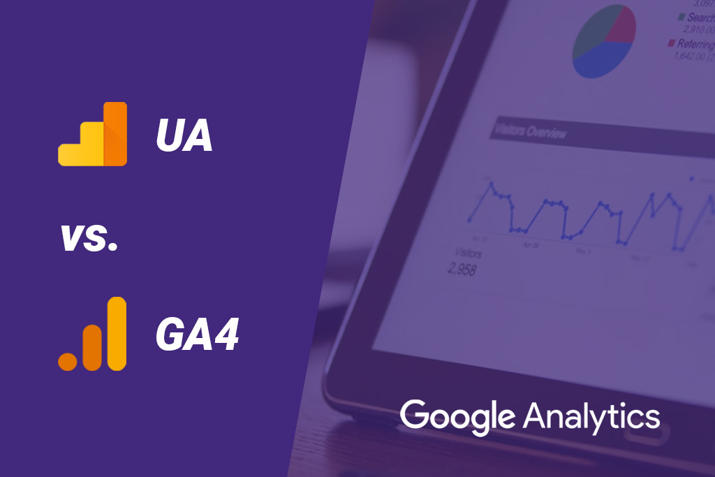 Google Analytics 4 vs Universal Analytics